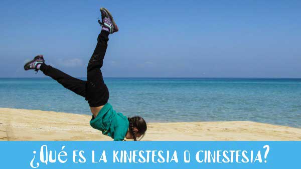 ¿Qué es la kinestesia o cinestesia?